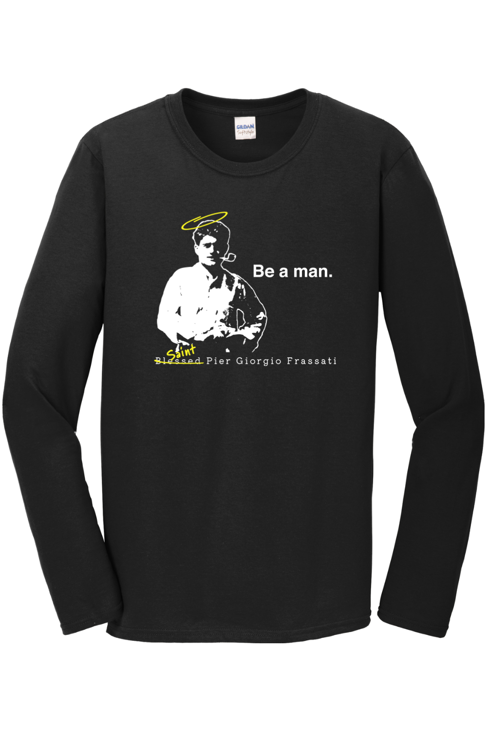 Be a Man - St. Pier Giorgio Frassati Long Sleeve