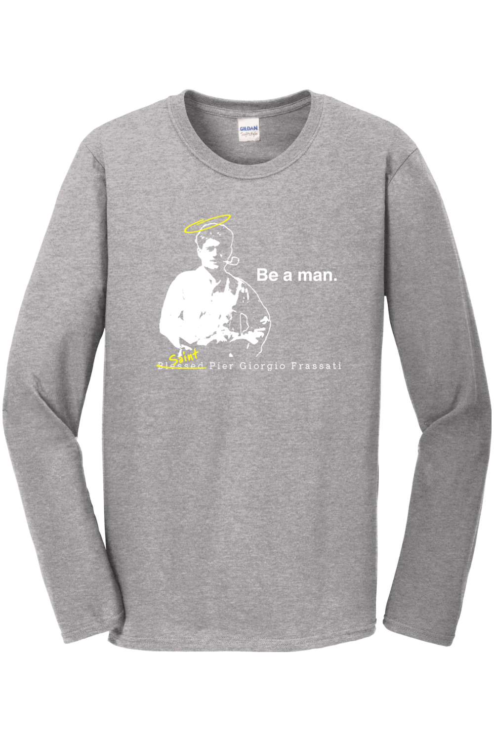 Be a Man - St. Pier Giorgio Frassati Long Sleeve