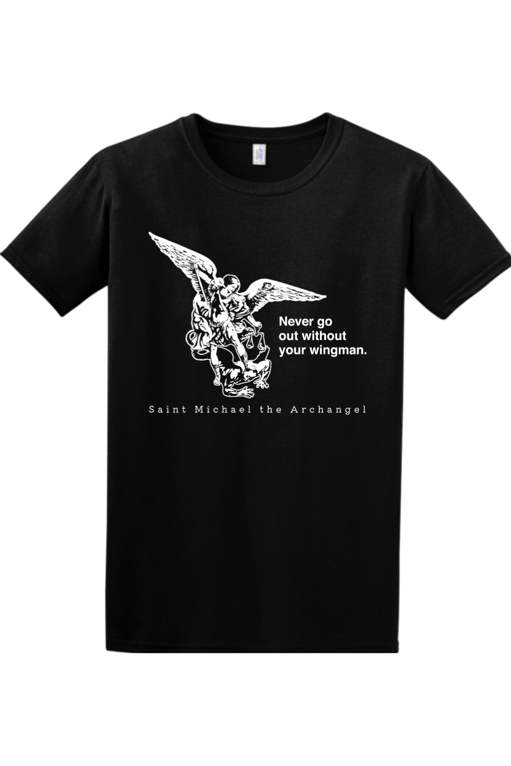 Never Go Without Your Wingman - St. Michael the Archangel Adult T-Shirt