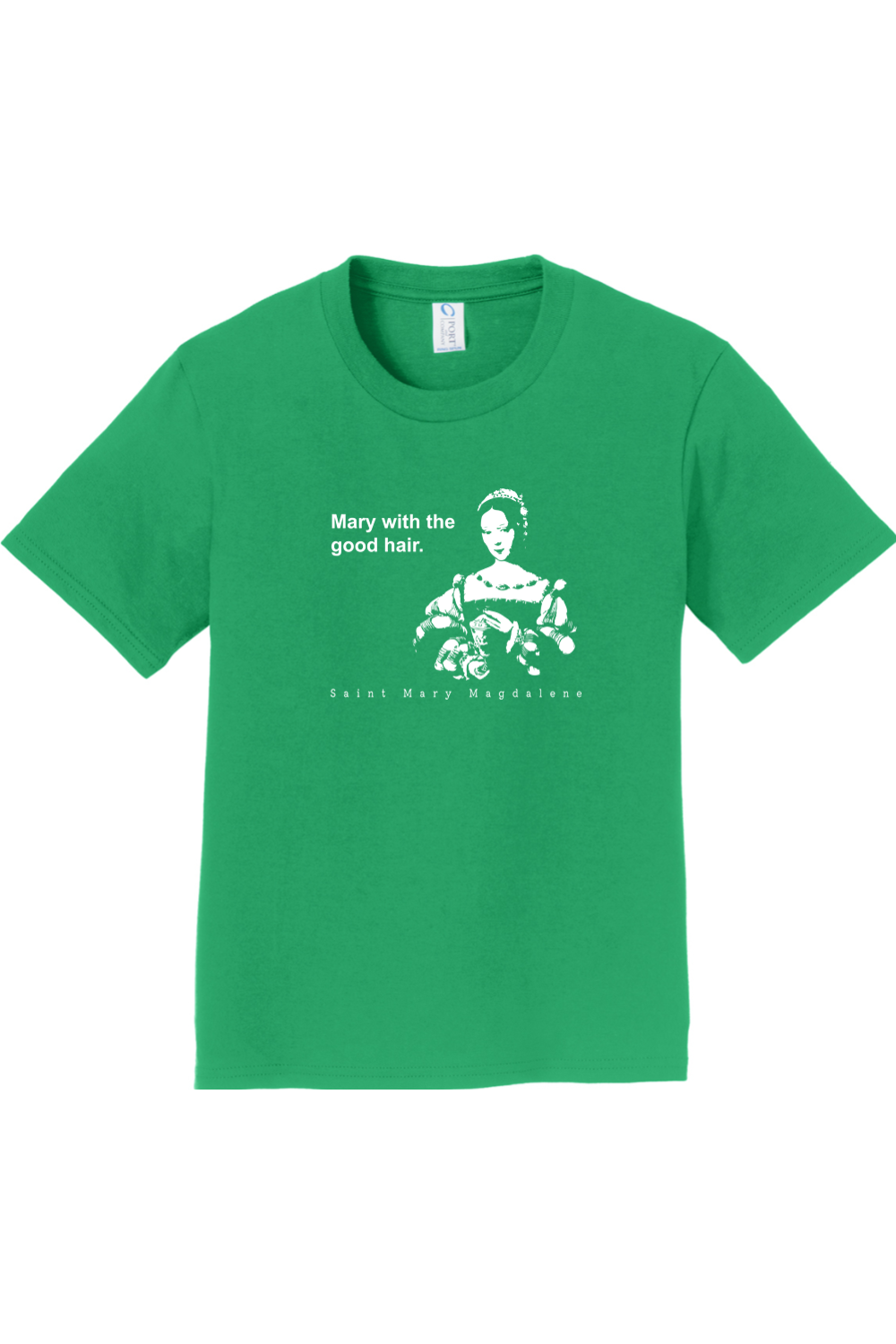 Mary With The Good Hair - Mary Magdalene Youth T-Shirt