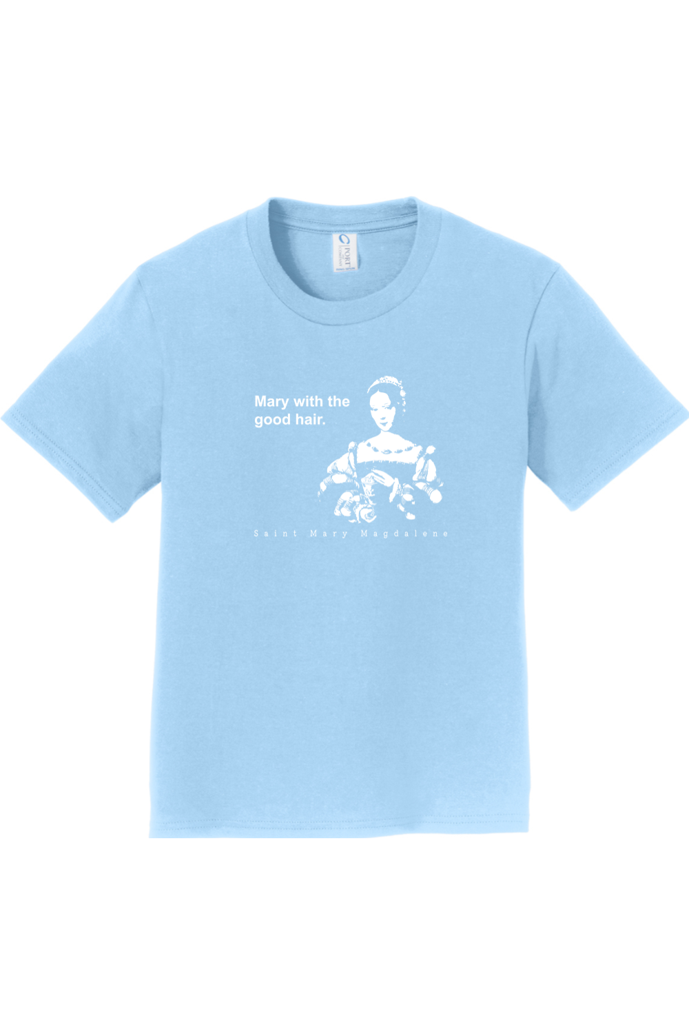 Mary With The Good Hair - Mary Magdalene Youth T-Shirt