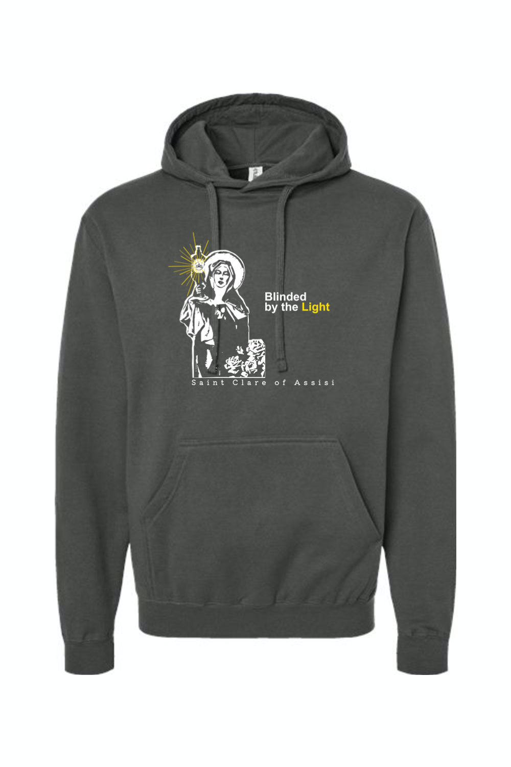 Blinded by the Light- St. Clare of Assisi Hoodie Sweatshirt