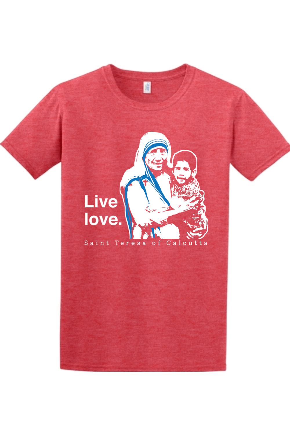 Live Love - St. Teresa of Calcutta Adult T-Shirt