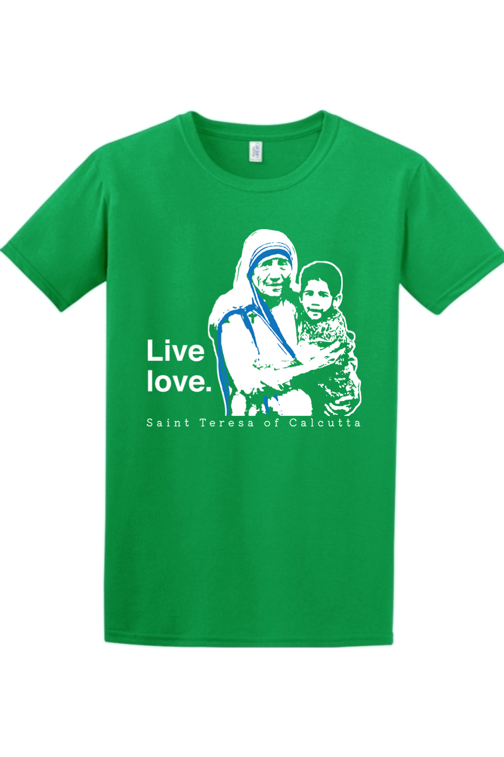 Live Love - St. Teresa of Calcutta Adult T-Shirt