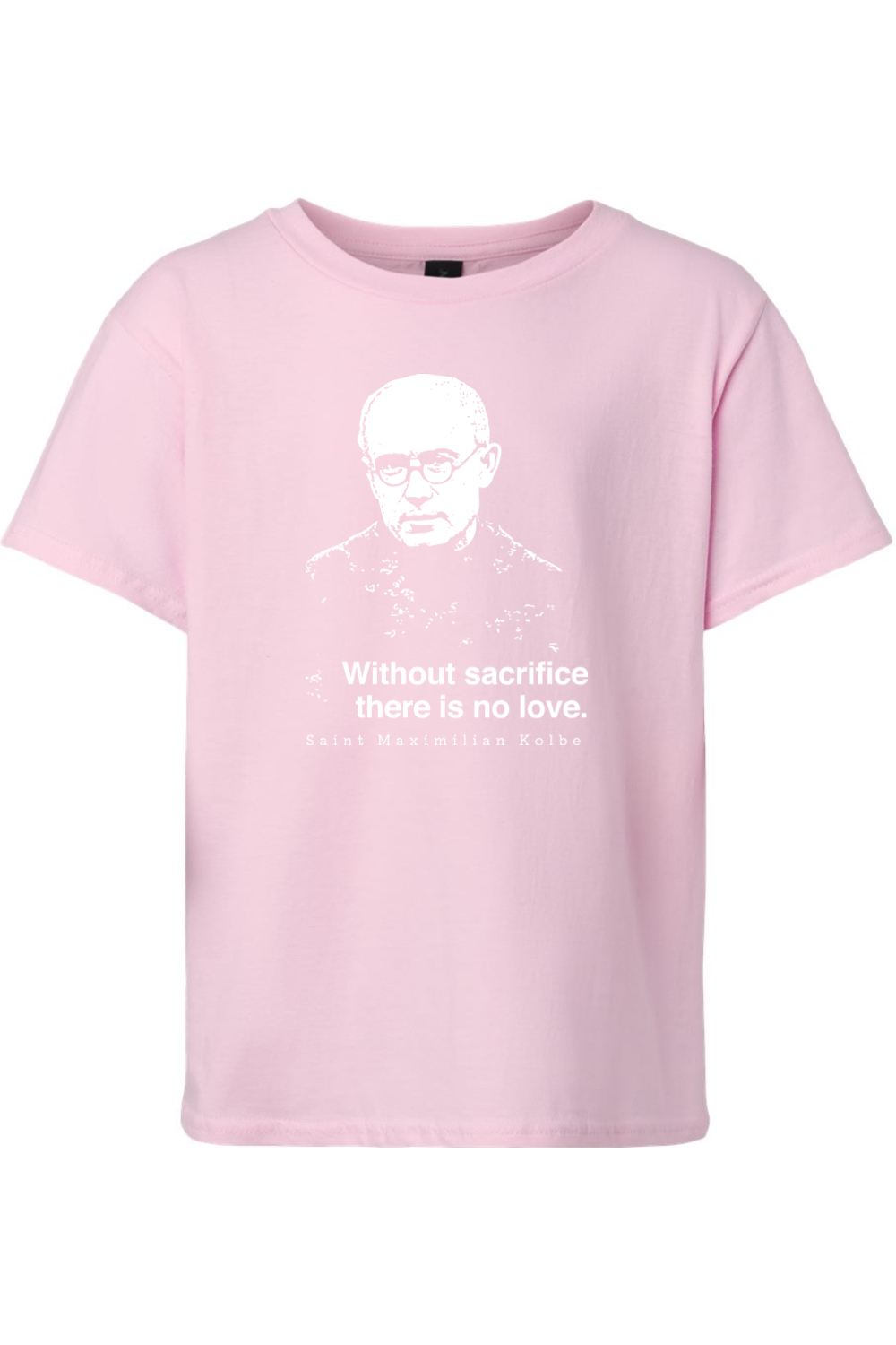 Without Sacrifice - St. Maximilian Kolbe Youth T-Shirt