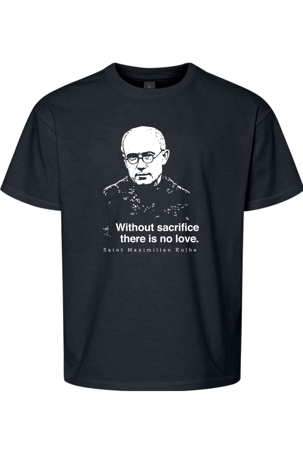 Without Sacrifice - St. Maximilian Kolbe Youth T-Shirt