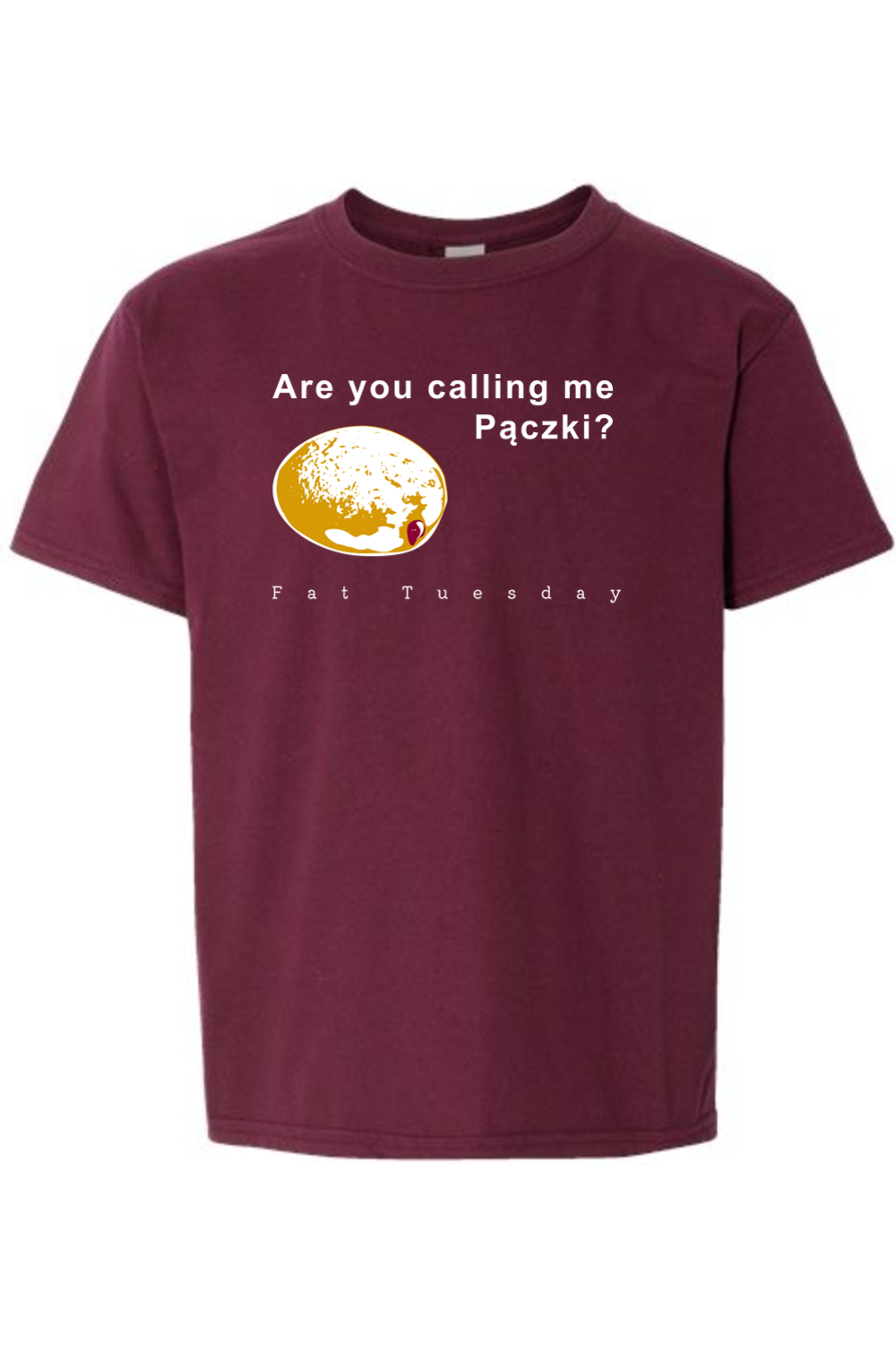 Are you calling me Pączki? - T-Shirt - youth