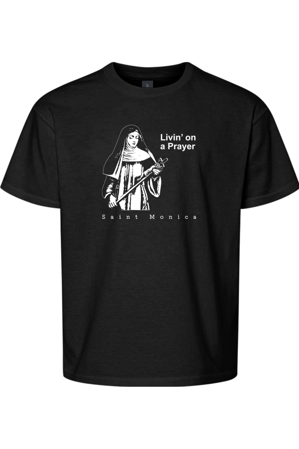 Livin' on a Prayer T-Shirt - St. Monica - youth
