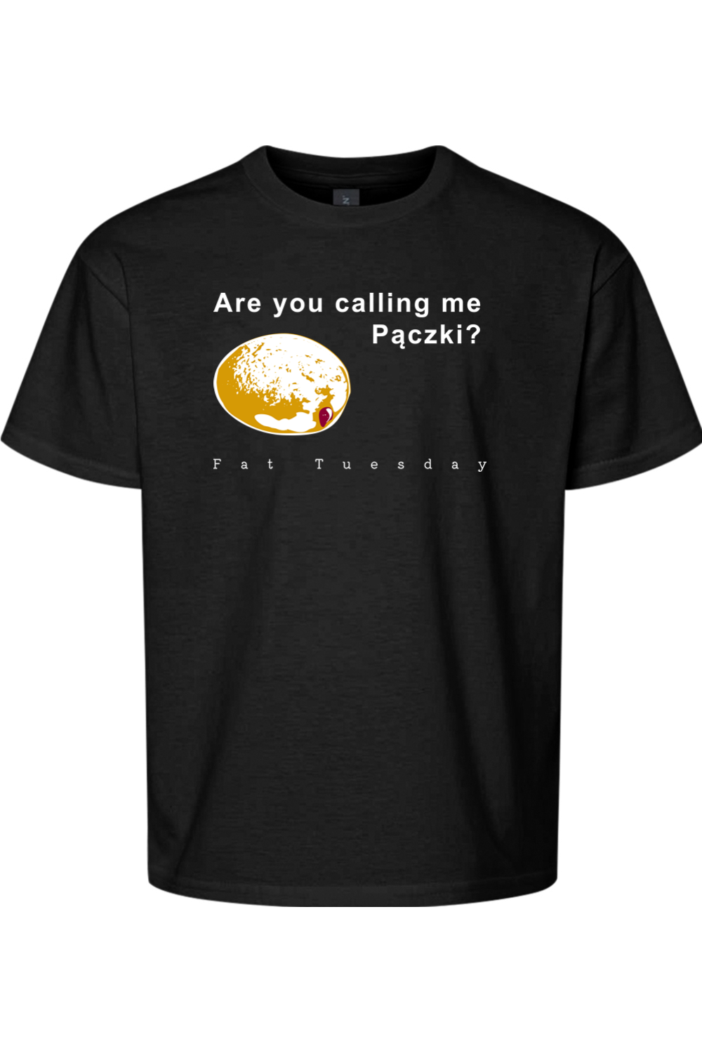 Are you calling me Pączki? - T-Shirt - youth