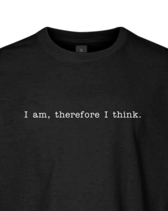 I am, Therefore I Think - Realism Philosophy Youth T-Shirt