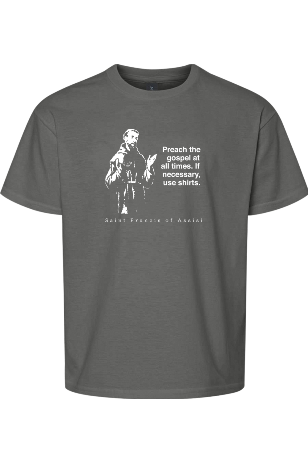 Preach the Gospel - St Francis of Assisi Youth T-Shirt