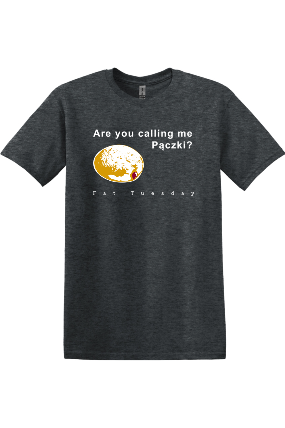 Are you calling me Pączki? Adult T-Shirt