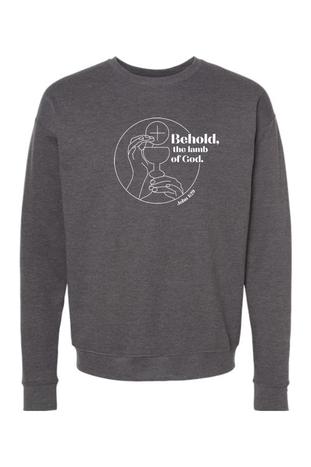 Behold, the Lamb of God - John 1:29 Crewneck Sweatshirt
