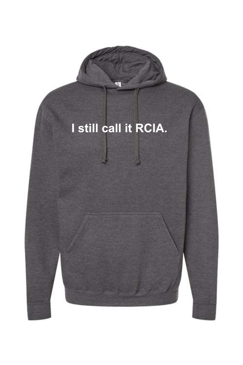 I Still Call it RCIA - Hoodie Sweatshirt