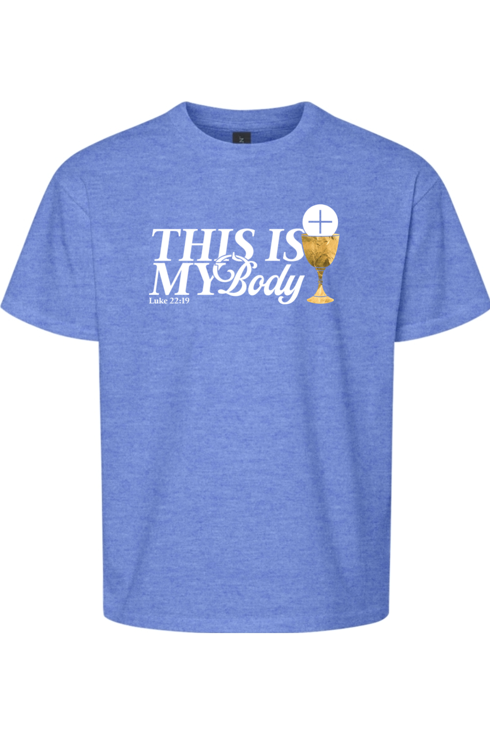 This is My Body Chalice - Luke 22:19 Youth T-Shirt