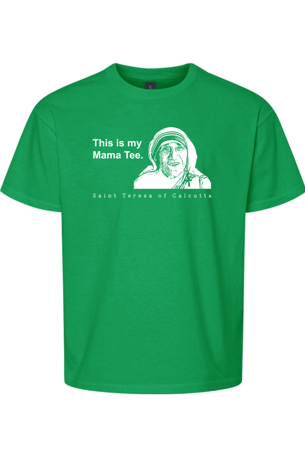 This is my Mama Tee - St. Teresa of Calcutta Youth T-Shirt