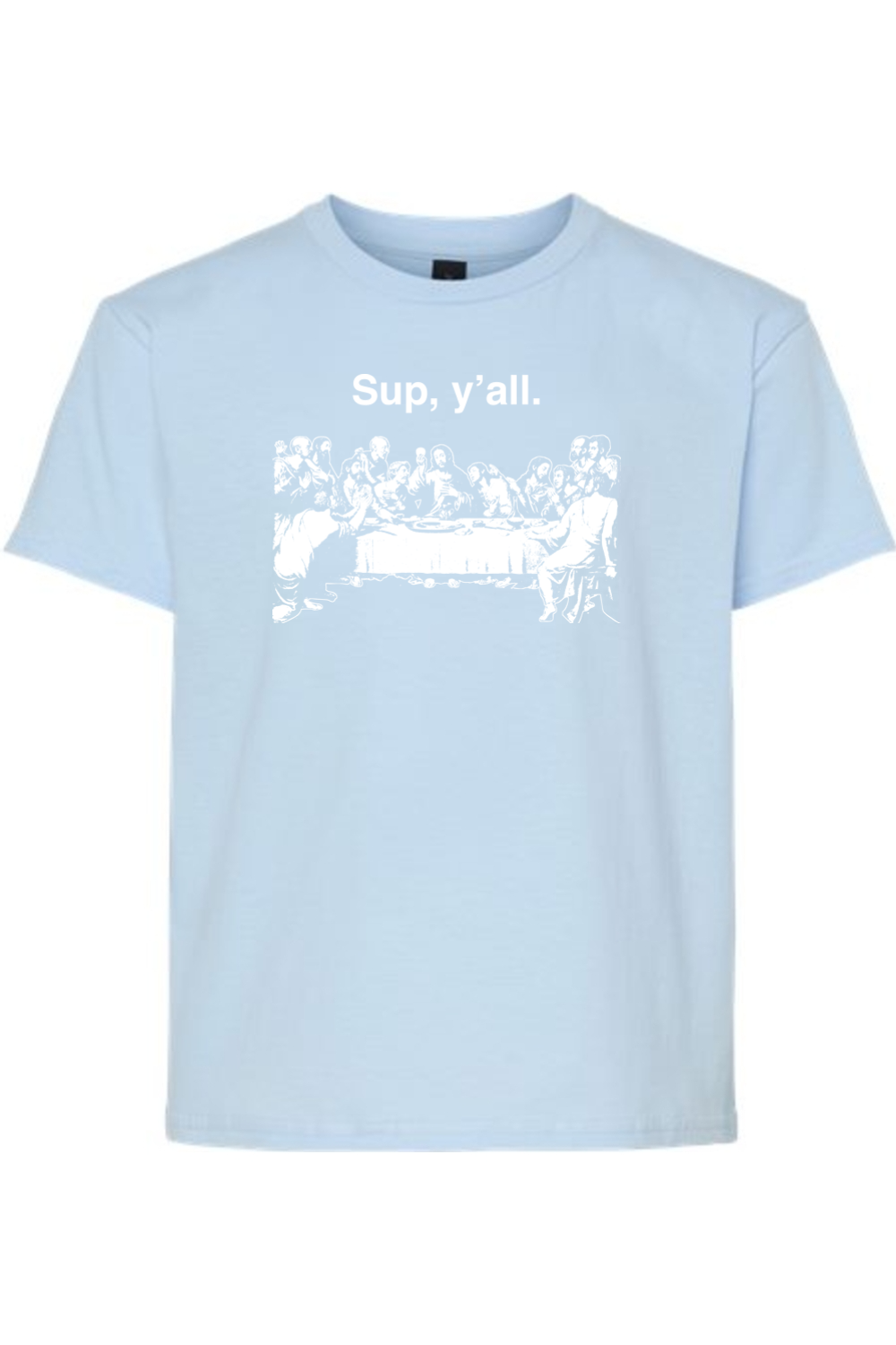 Sup y'all - Last Supper Youth T-Shirt