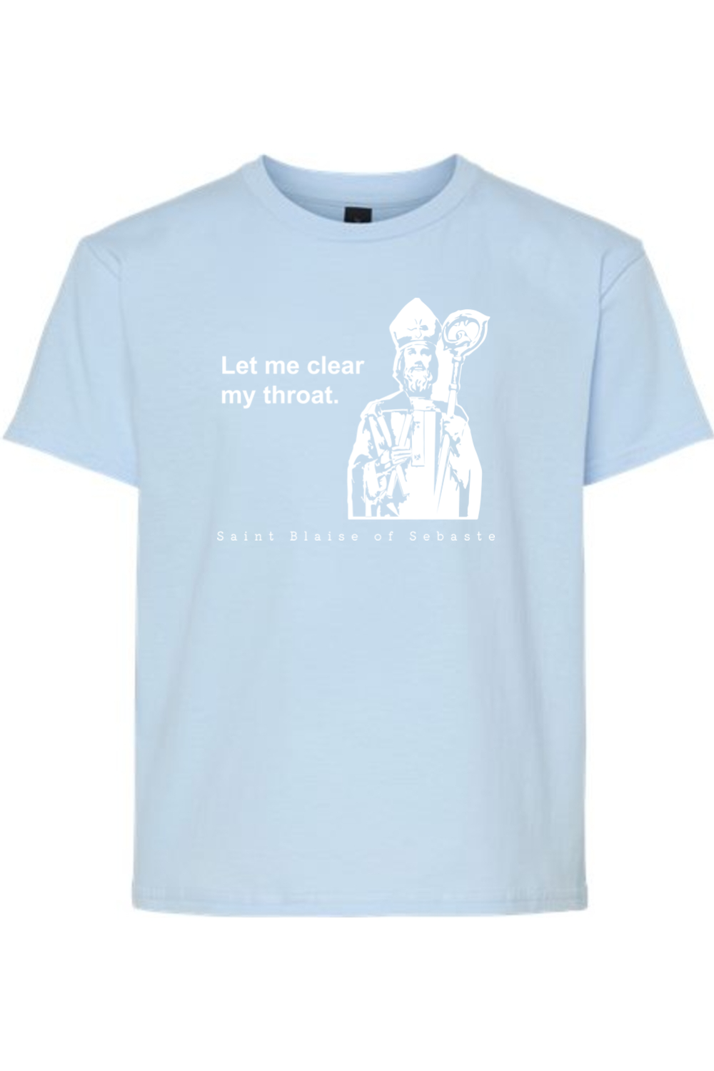 Let Me Clear My Throat - St Blaise of Sebaste Youth T-Shirt