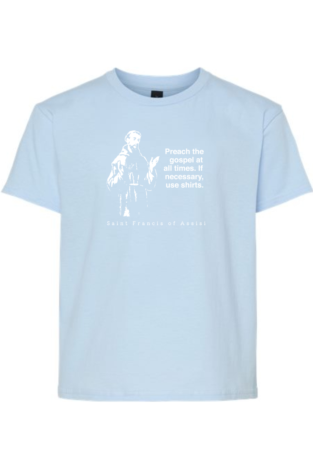 Preach the Gospel - St Francis of Assisi Youth T-Shirt