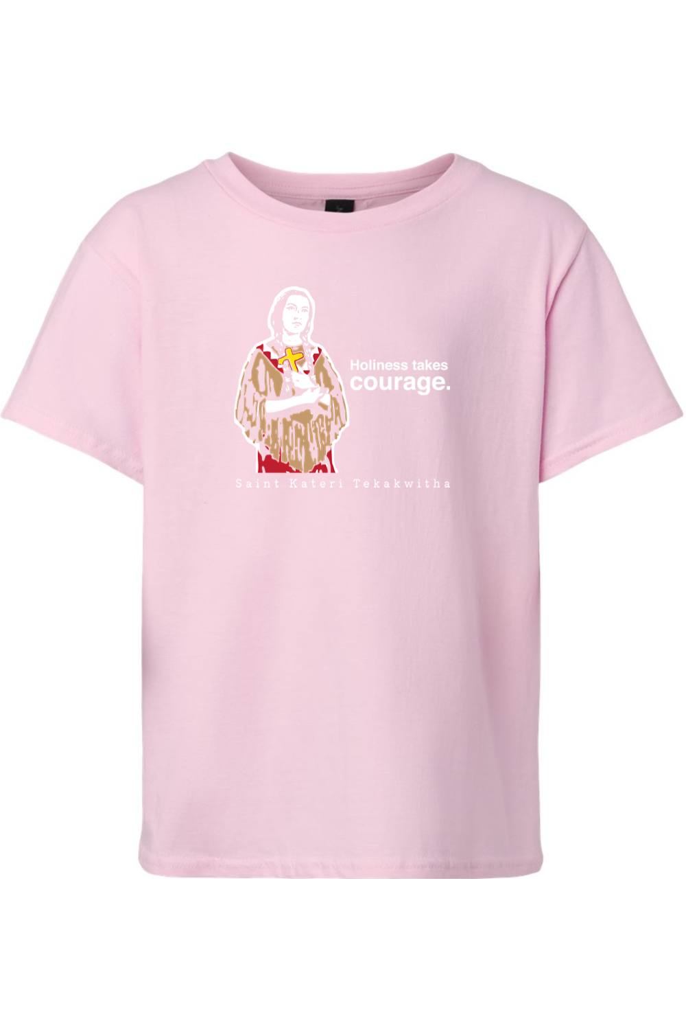 Holiness Takes Courage – St Kateri Tekakwitha Youth T-Shirt