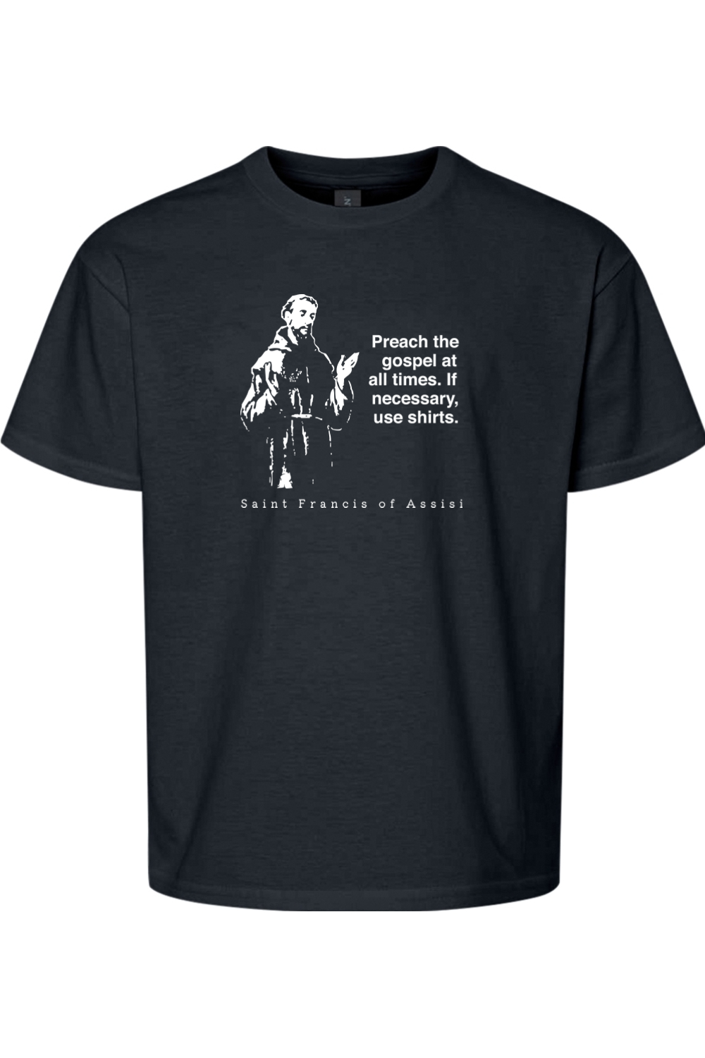 Preach the Gospel - St Francis of Assisi Youth T-Shirt