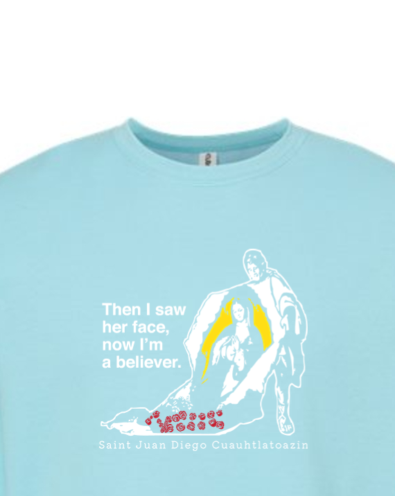 Then I Saw Her Face - St. Juan Diego Crewneck Sweatshirt