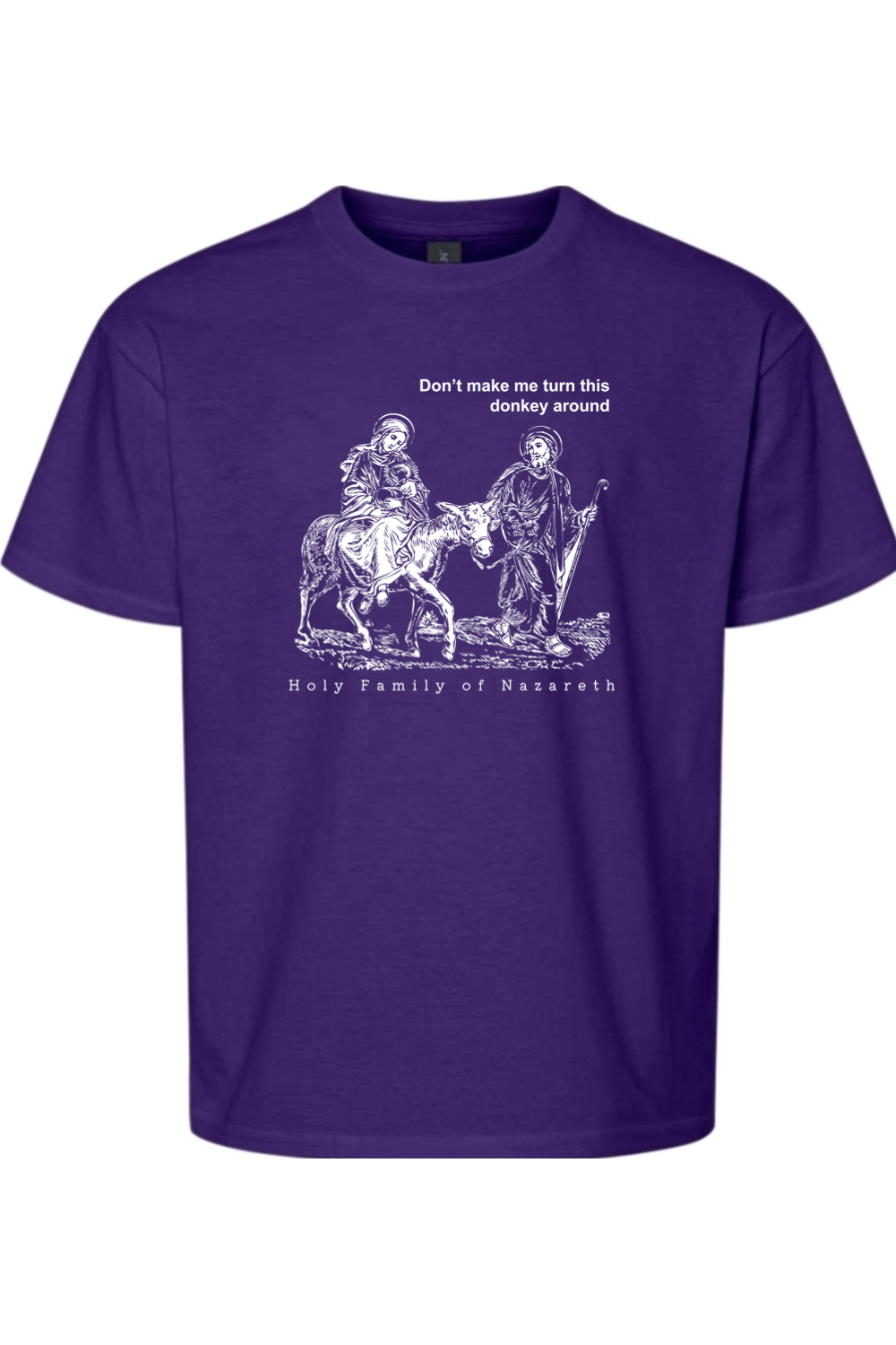 Turn this Donkey Around - Holy Family Youth T-Shirt