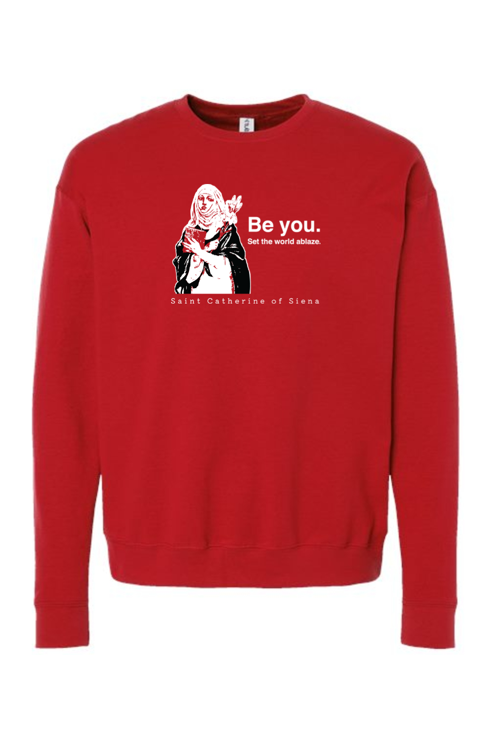Be You - St. Catherine of Siena Crewneck Sweatshirt
