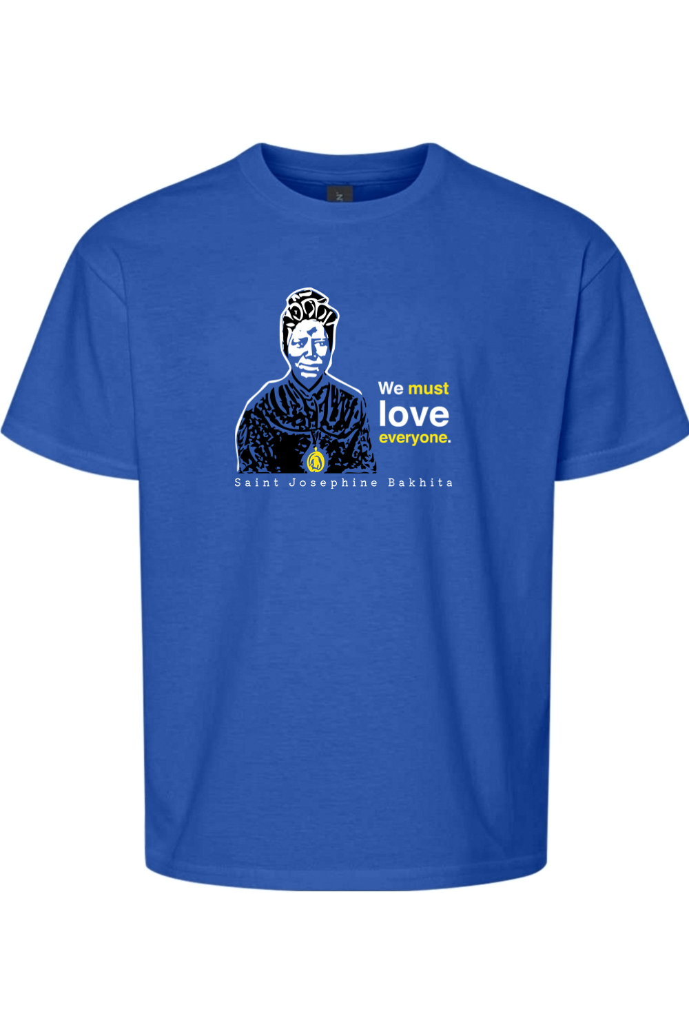We Must Love Everyone – St Josephine Bakhita Youth T-Shirt