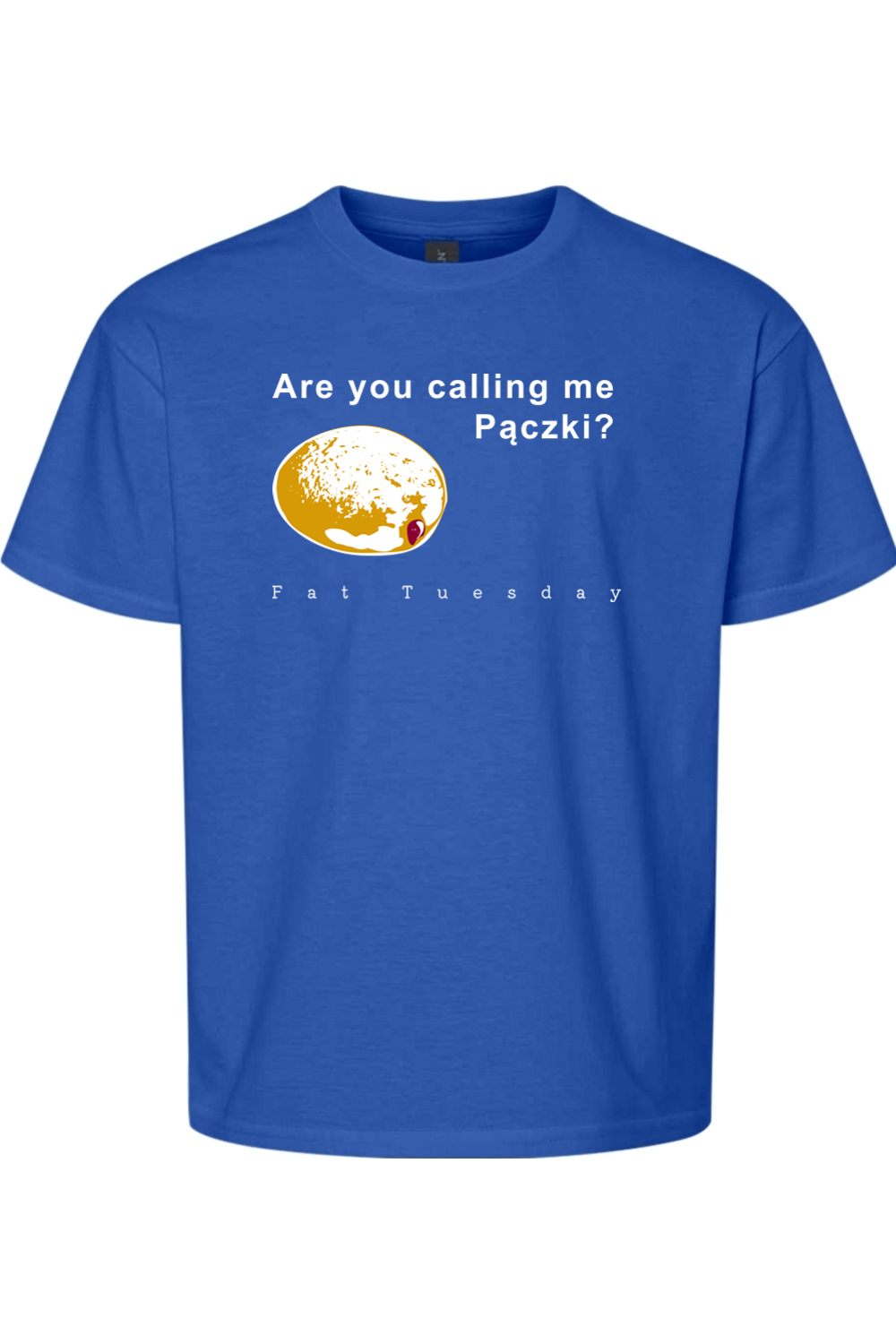 Are you calling me Pączki? - T-Shirt - youth