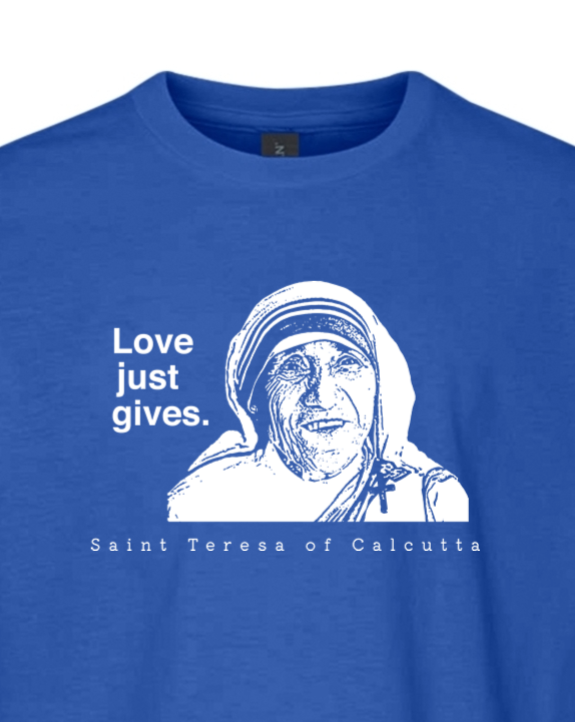 Love Just Gives - St. Teresa of Calcutta Youth T-Shirt