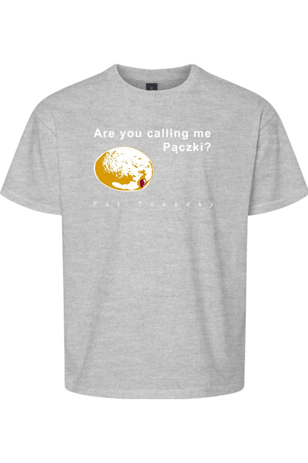 Are you calling me Pączki? - T-Shirt - youth