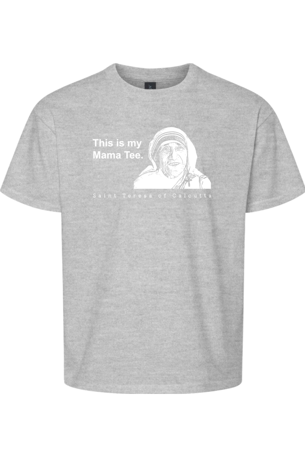 This is my Mama Tee - St. Teresa of Calcutta Youth T-Shirt