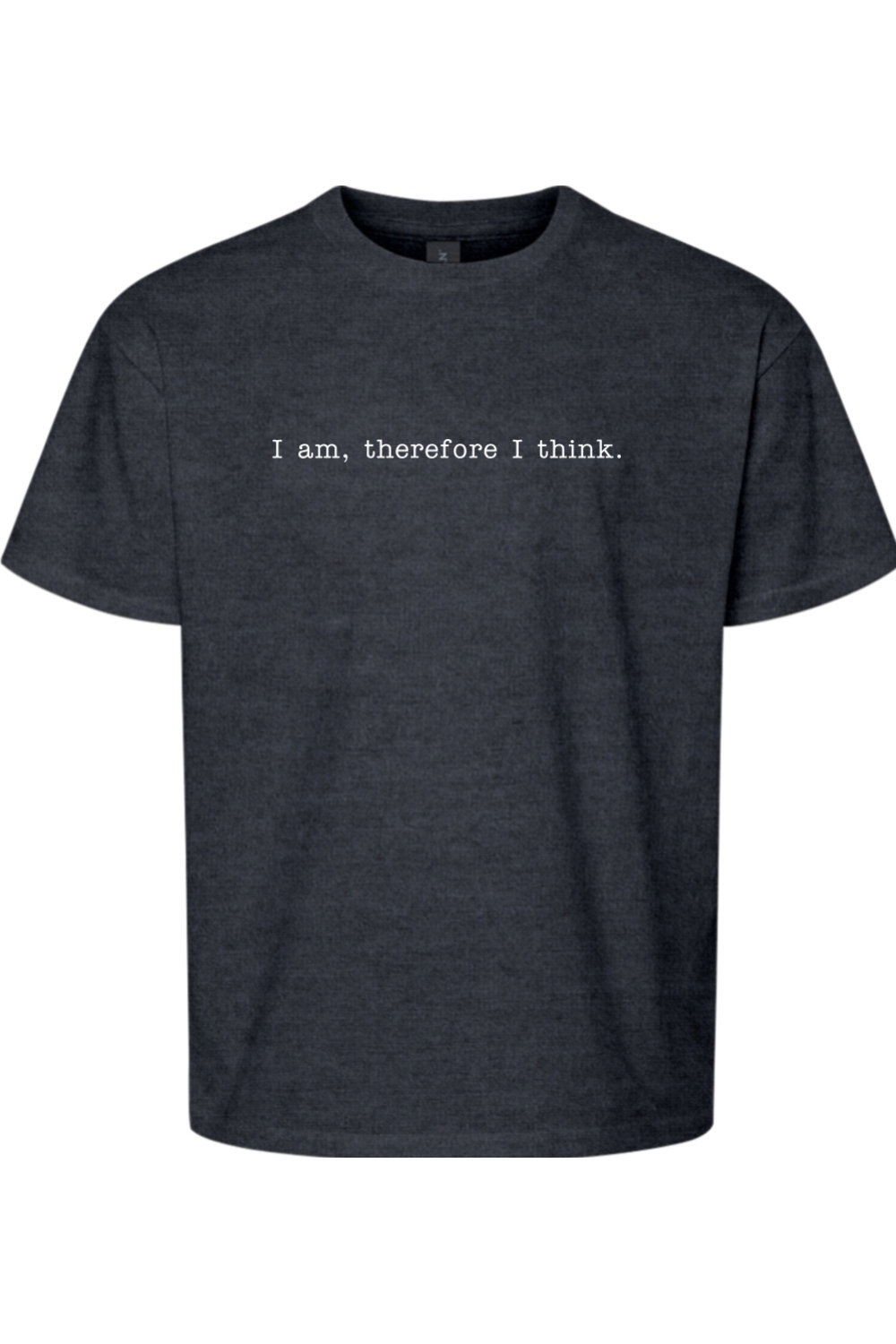 I am, Therefore I Think - Realism Philosophy Youth T-Shirt