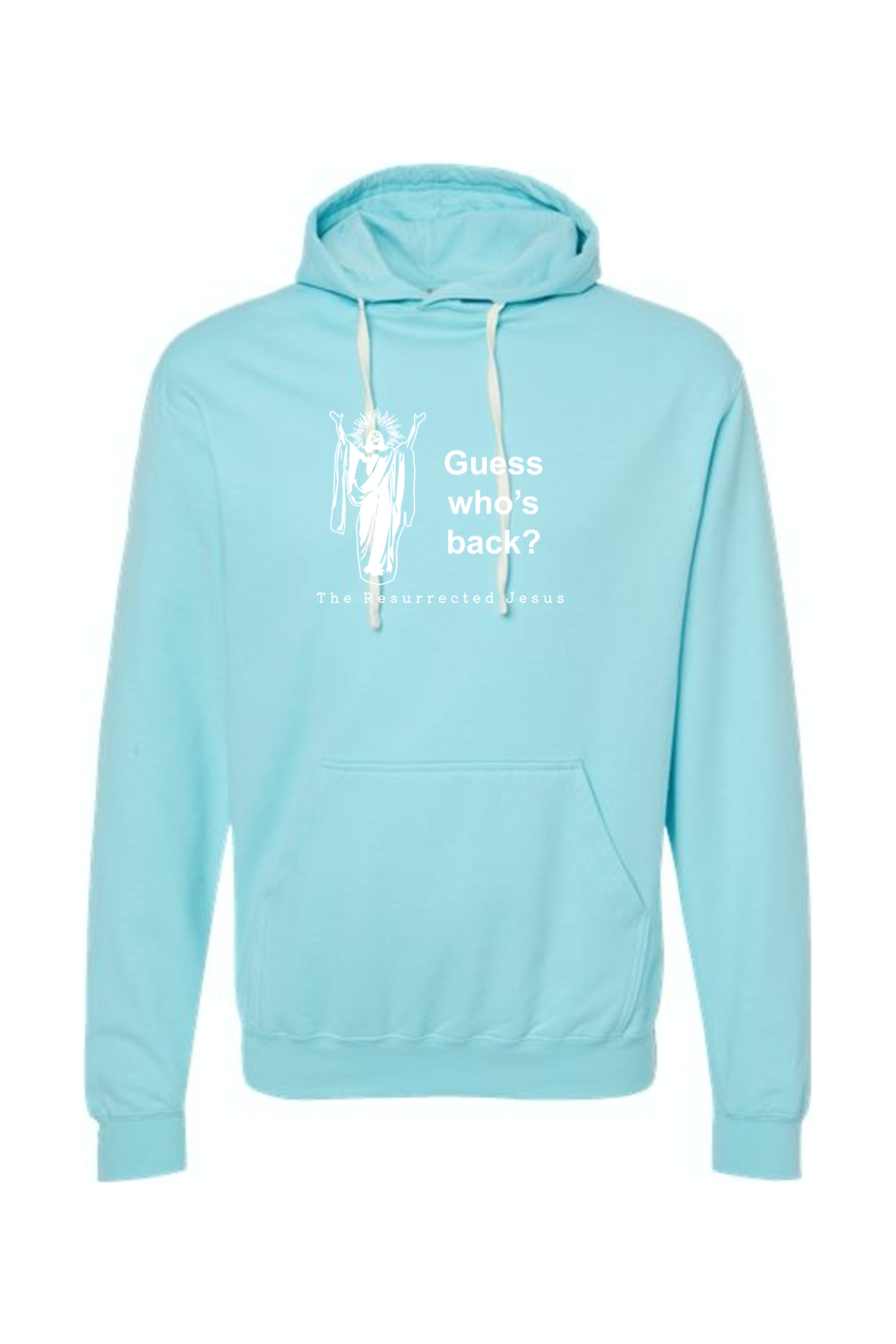 Guess Who's Back- Resurrection Jesus Hoodie Sweatshirt