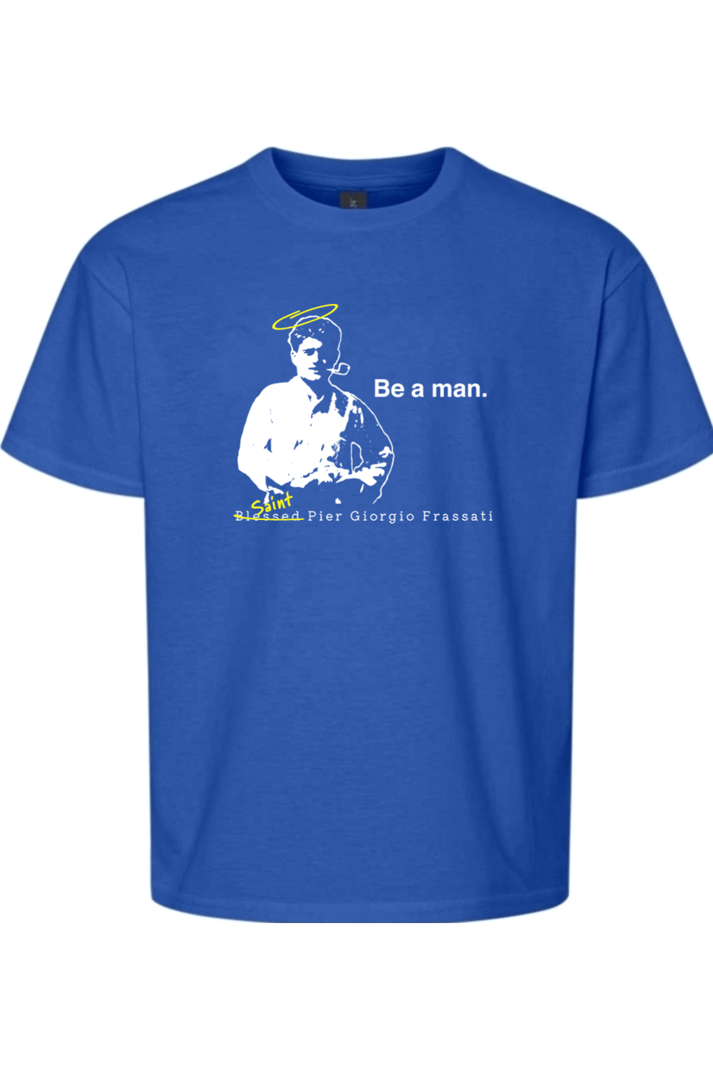 Be a Man - St. Pier Giorgio Frassati Youth T-Shirt