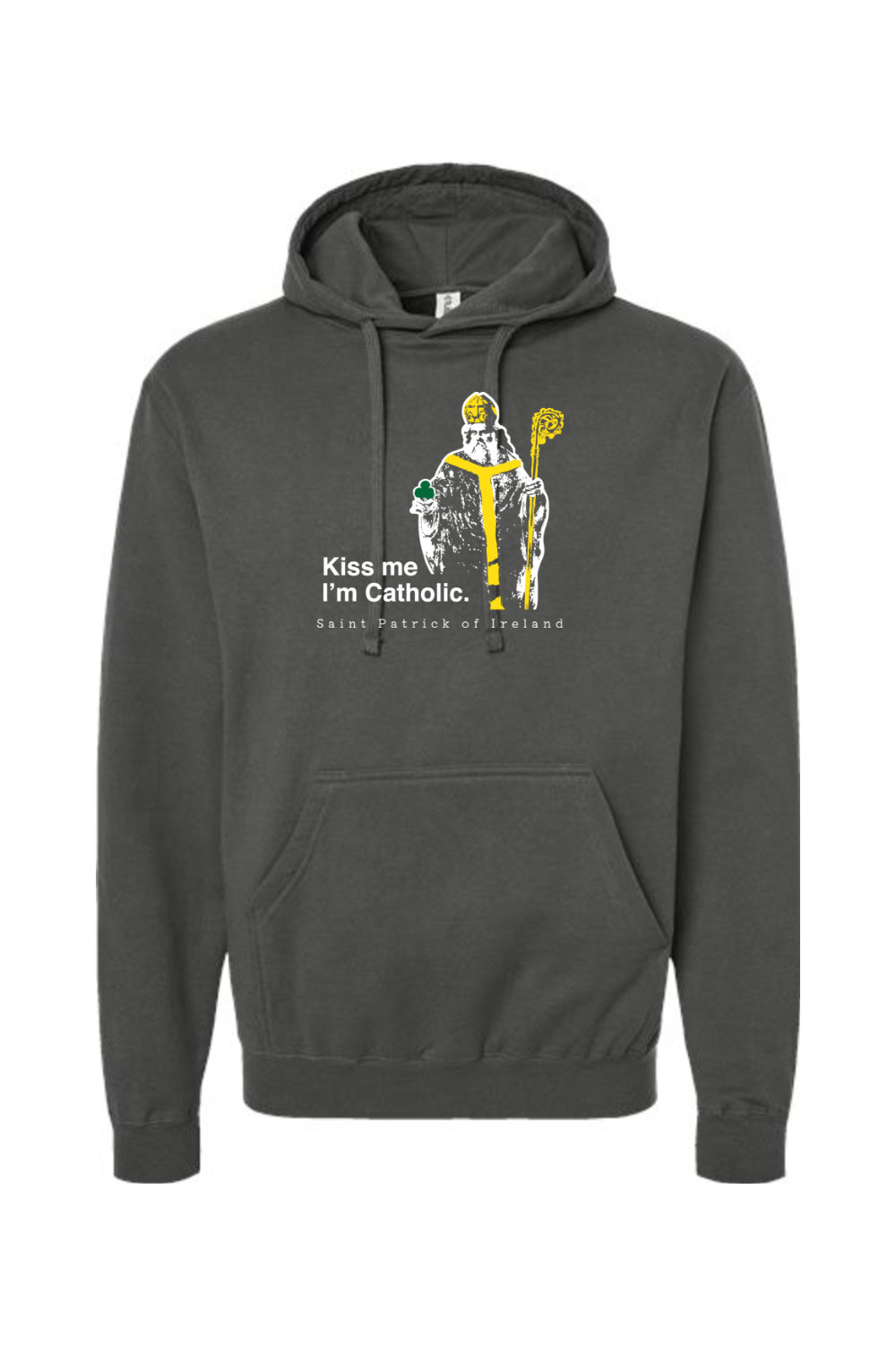 Kiss Me, I'm Catholic - St. Patrick of Ireland Hoodie Sweatshirt
