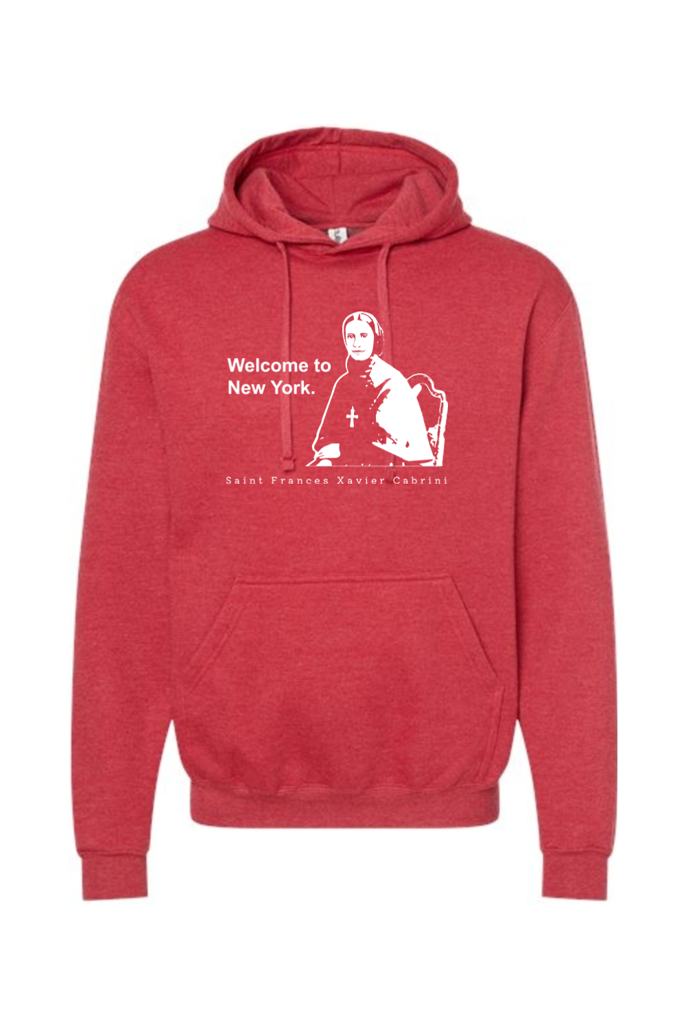 Welcome to New York - St. Frances Cabrini Hoodie Sweatshirt