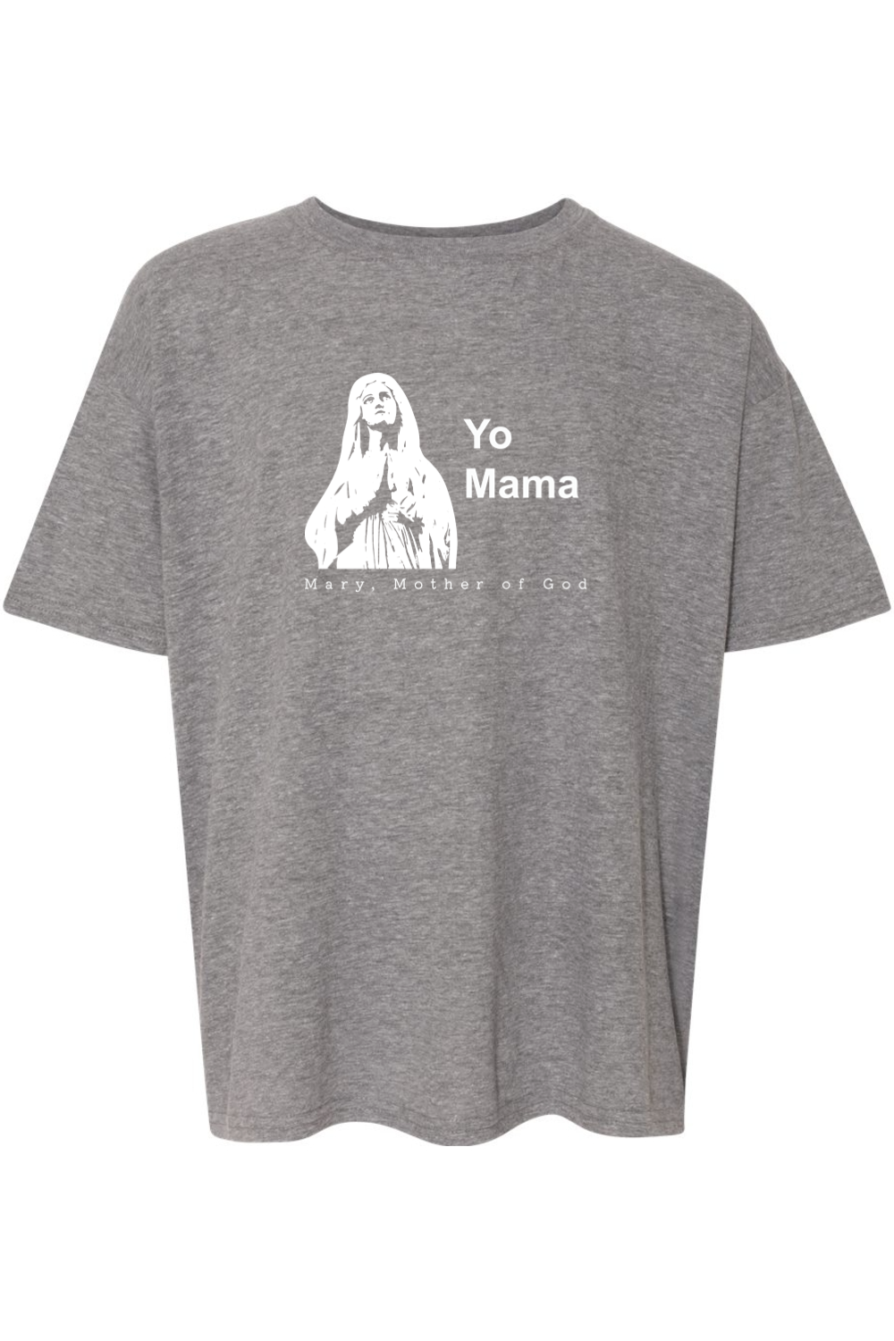 Yo Mama - Mary, Mother of God Youth T-Shirt