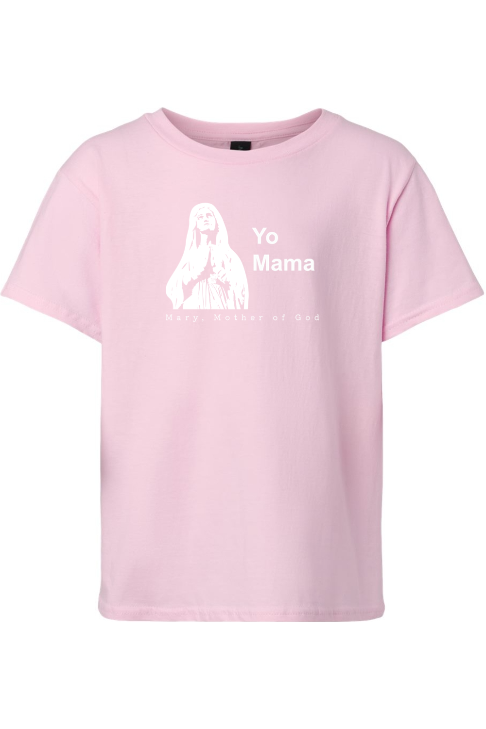 Yo Mama - Mary, Mother of God Youth T-Shirt