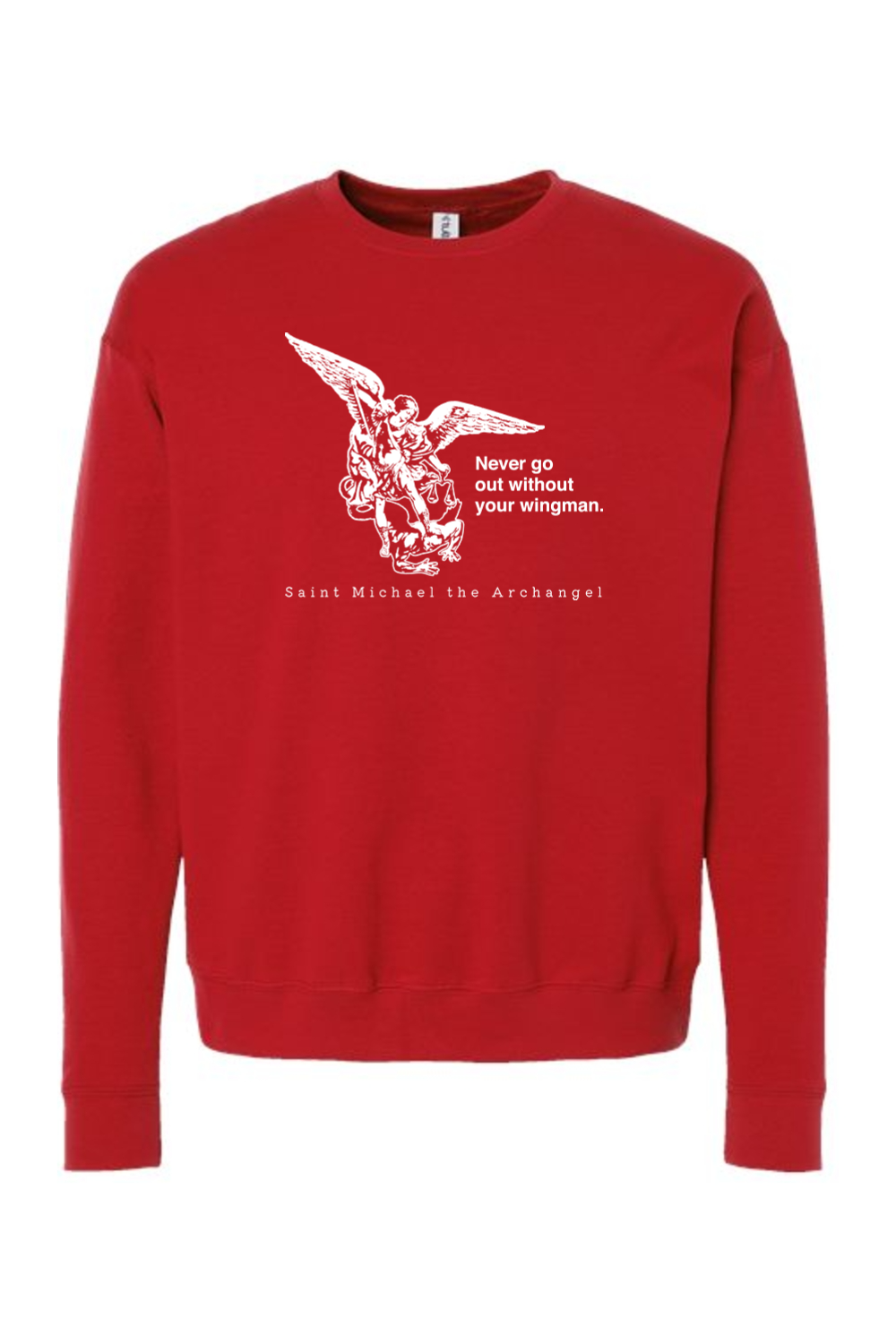 Never Go Without Your Wingman - St. Michael the Archangel Crewneck Sweatshirt