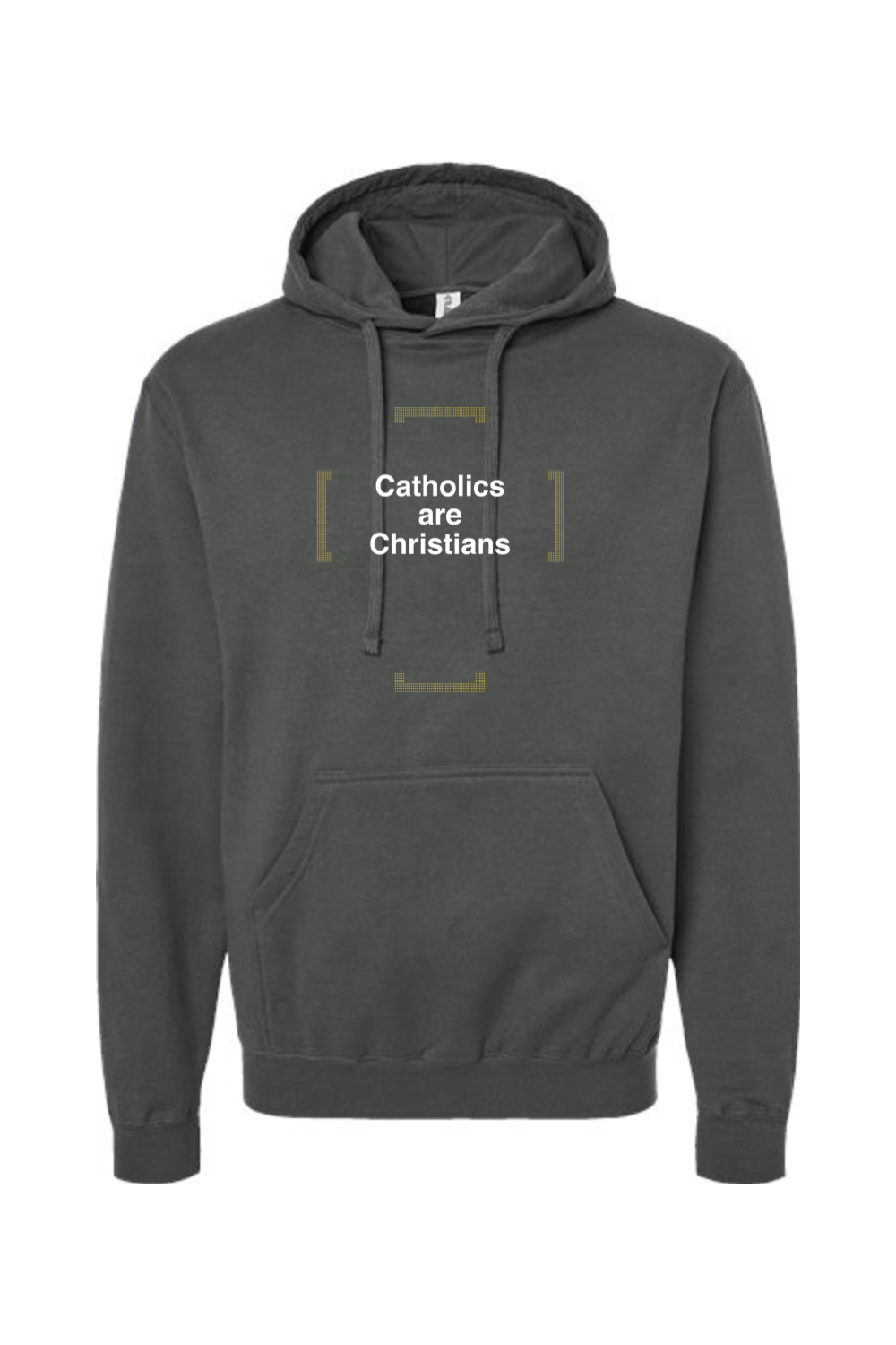 Catholics are Christians - Hoodie Sweatshirt