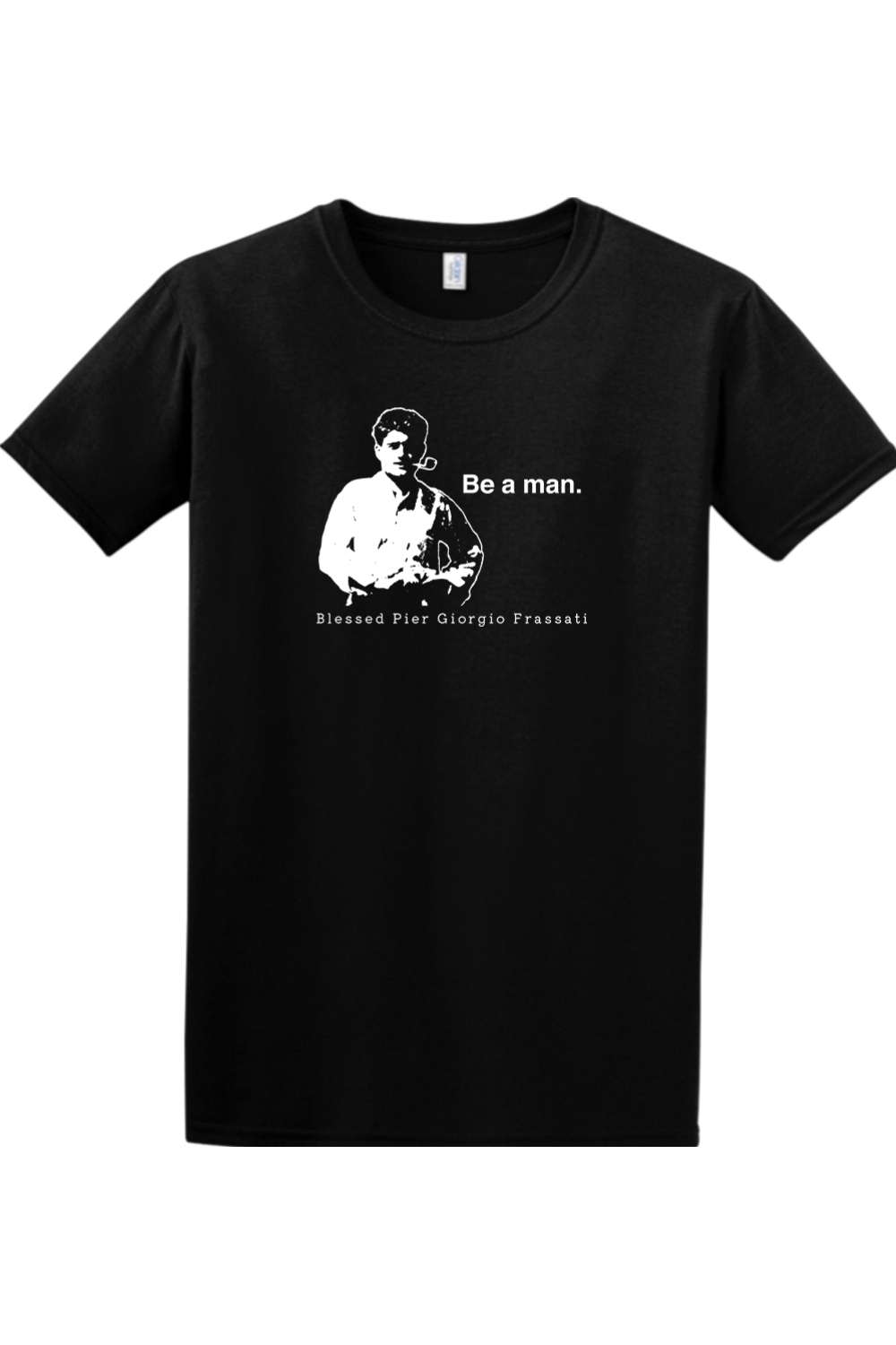 Be a Man - Bl. Pier Giorgio Frassati Adult T-shirt