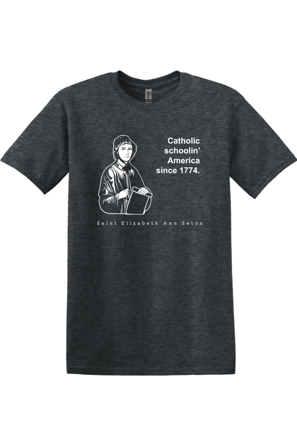 Catholic Schoolin' - St. Elizabeth Ann Seton Adult T-Shirt