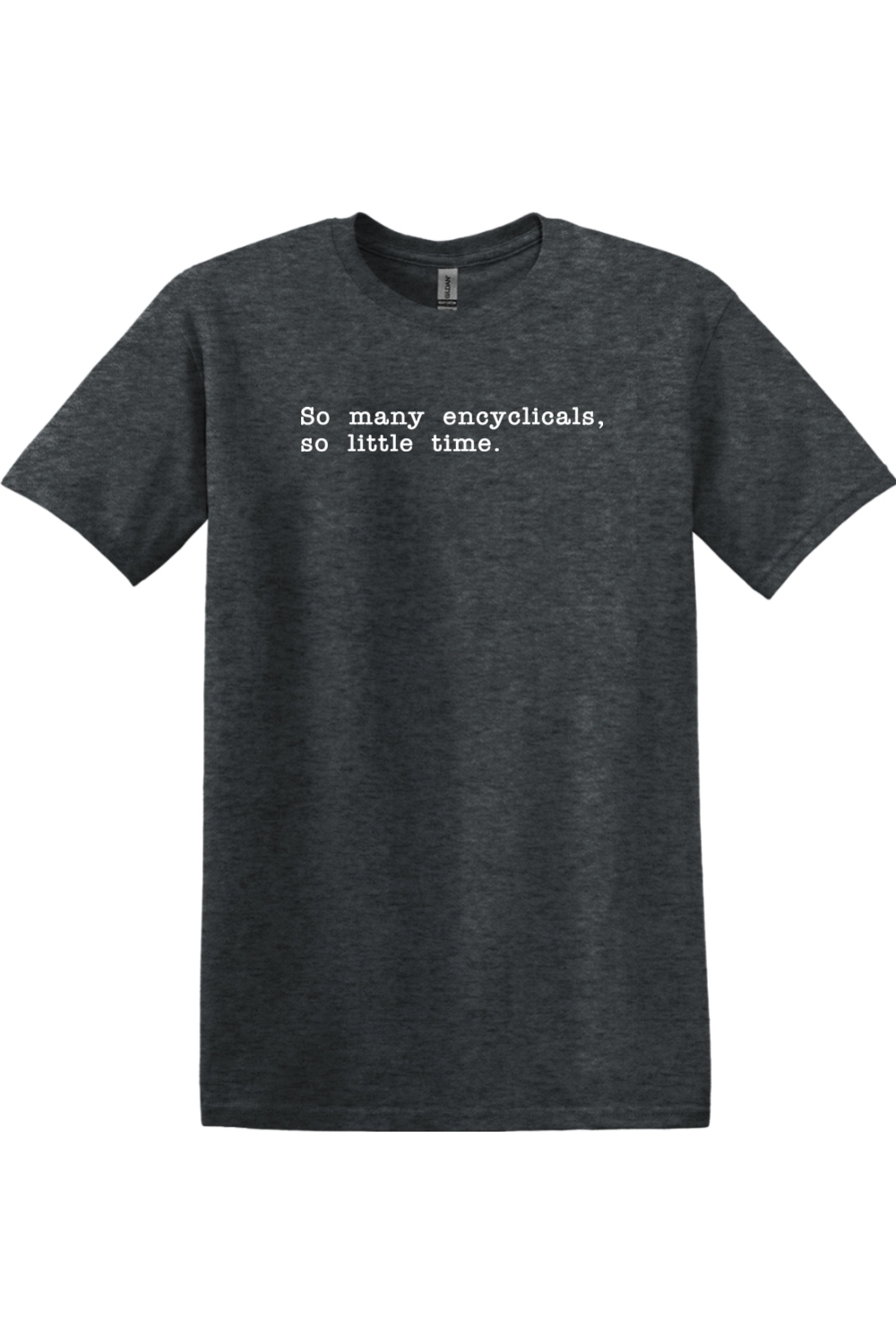 So Many Encyclicals - Adult T-Shirt