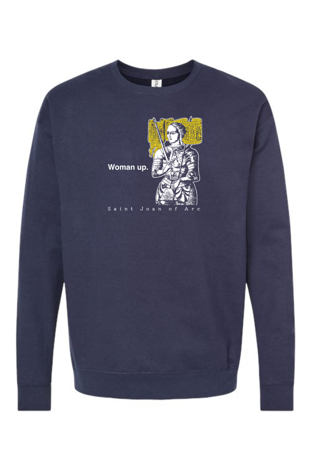 Woman Up - St. Joan of Arc Crewneck Sweatshirt