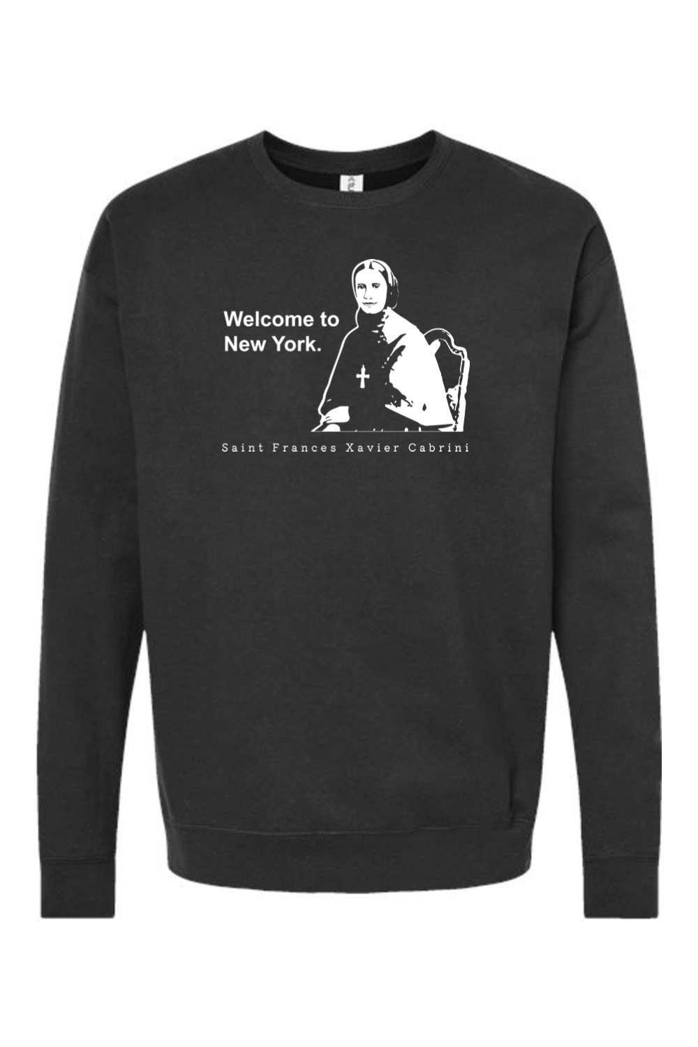 Welcome to New York - St. Frances Cabrini Crewneck Sweatshirt