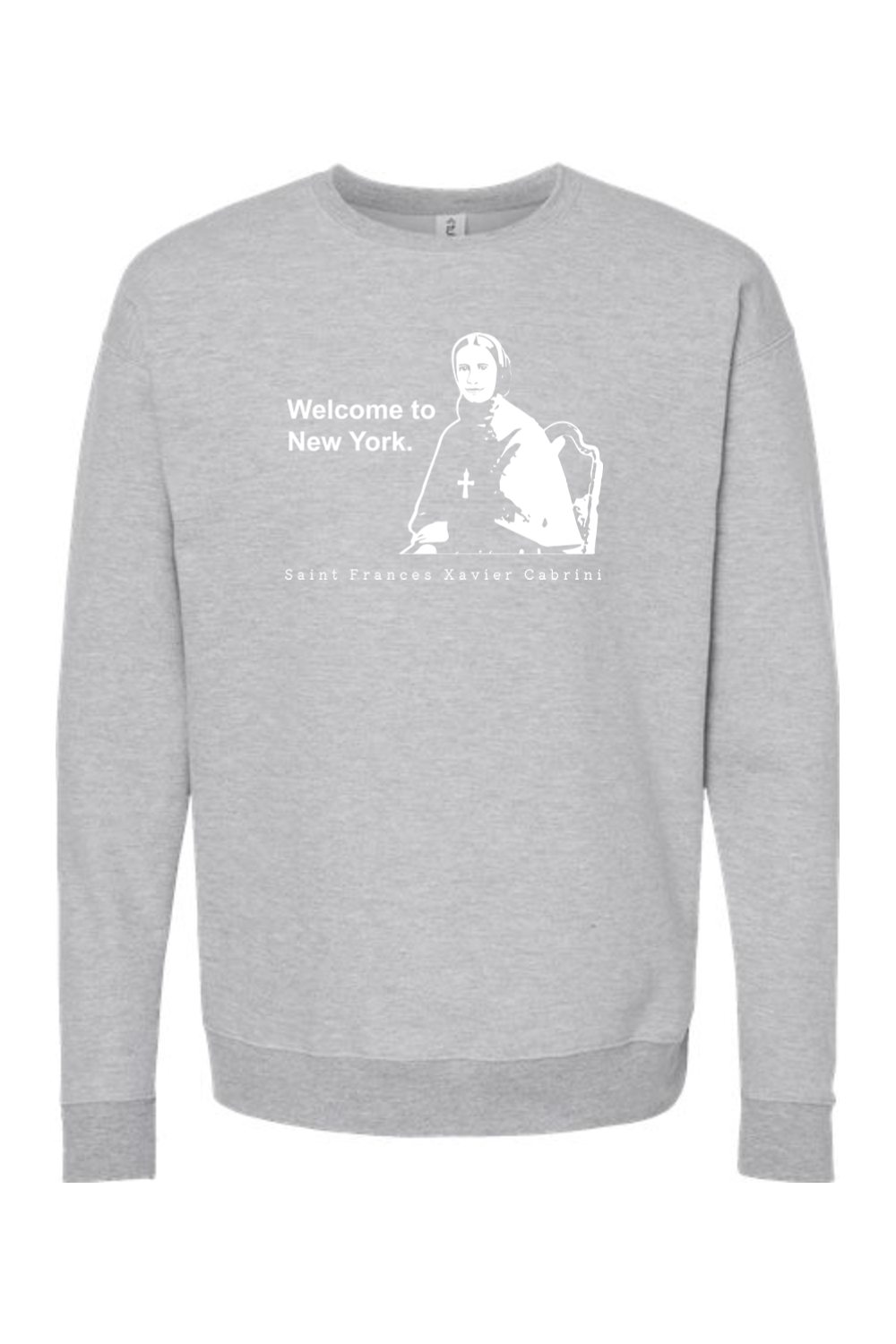 Welcome to New York - St. Frances Cabrini Crewneck Sweatshirt