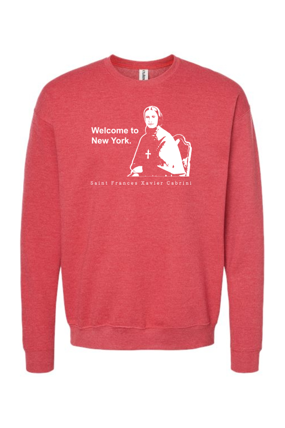 Welcome to New York - St. Frances Cabrini Crewneck Sweatshirt