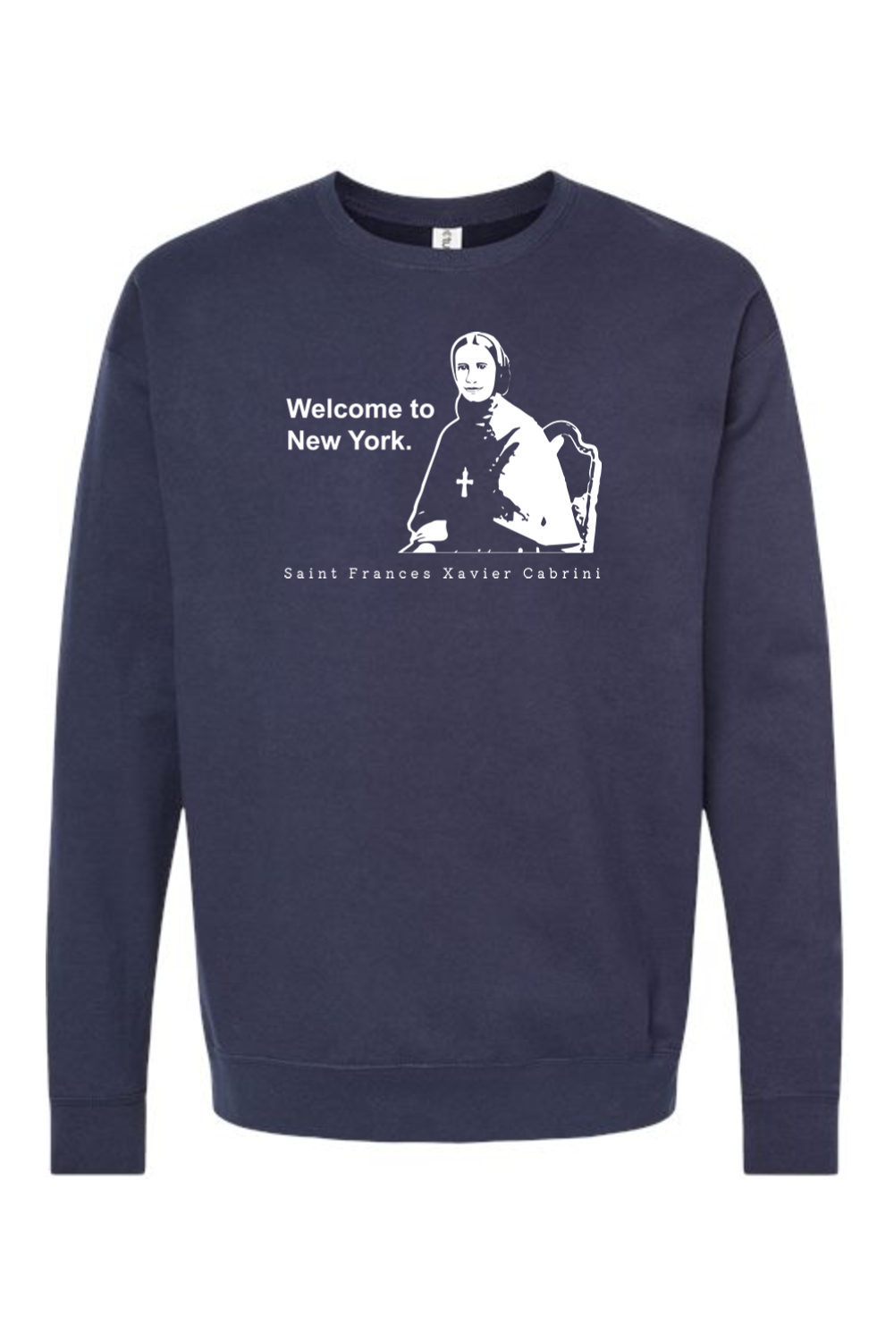 Welcome to New York - St. Frances Cabrini Crewneck Sweatshirt